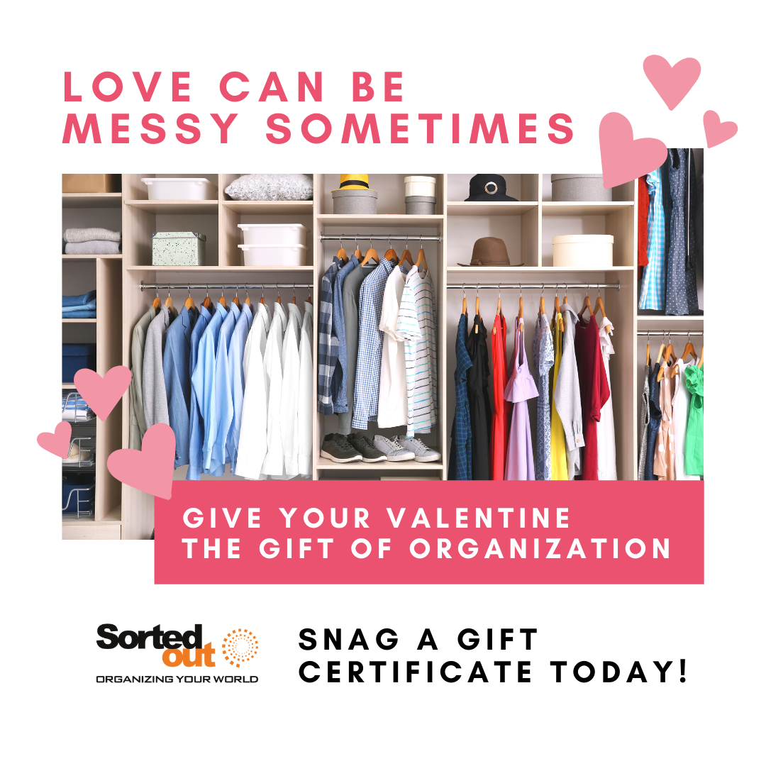 Love Can be Messy 3 <em>Sorted Out</em>® Organizing in Prosper